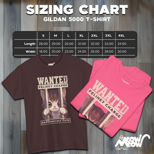 May include: A brown and pink t-shirt with a graphic of a cat in a jail cell. The text on the shirt says "WANTED FELINEY CHARGE" and "DANGEROUSLY CUTE". The shirt is available in sizes S-4XL. The sizing chart is shown in the image.