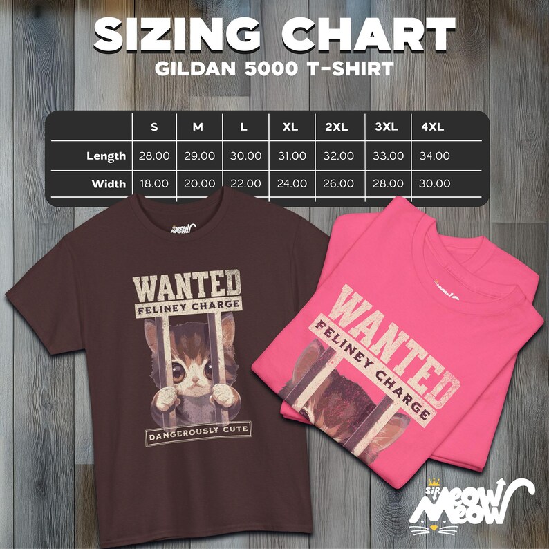 May include: A brown and pink t-shirt with a graphic of a cat in a jail cell. The text on the shirt says "WANTED FELINEY CHARGE" and "DANGEROUSLY CUTE". The shirt is available in sizes S-4XL. The sizing chart is shown in the image.