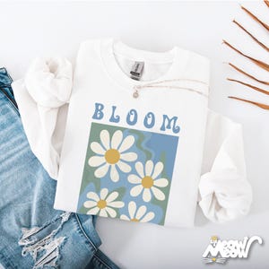 Bloom Daisy Hoodie, Retro Floral Sweatshirt, Groovy Spring Aesthetic, Positive Quote Pullover, Cozy Unisex Gift
