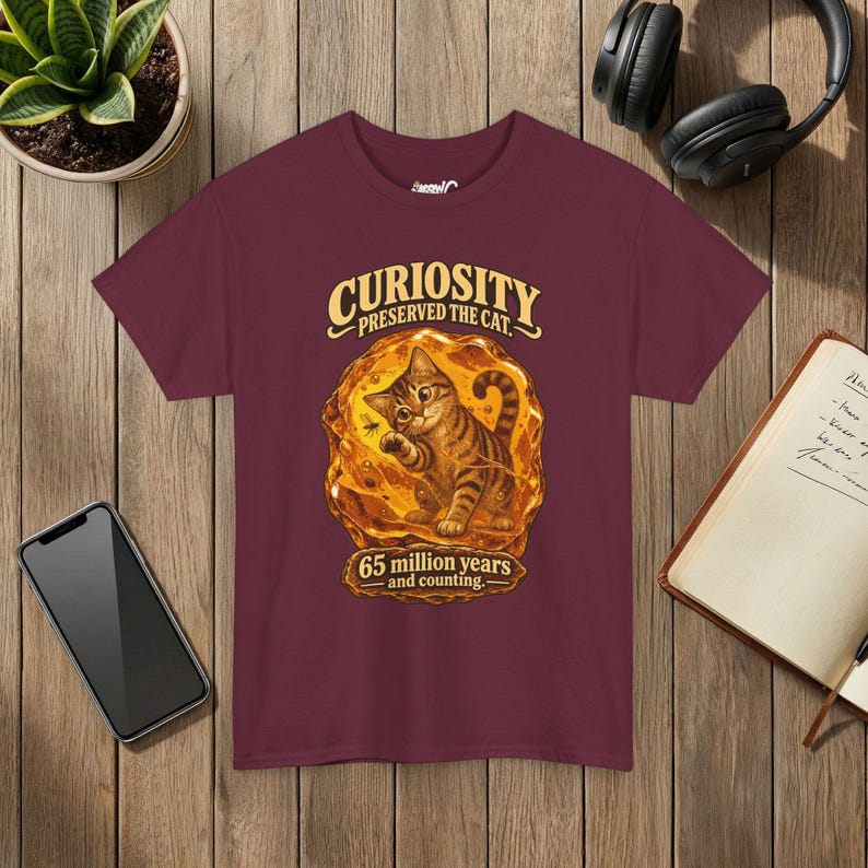 Curiosity Preserved the Cat T-Shirt, Funny Cat in Amber, Science Lover Gift Maroon