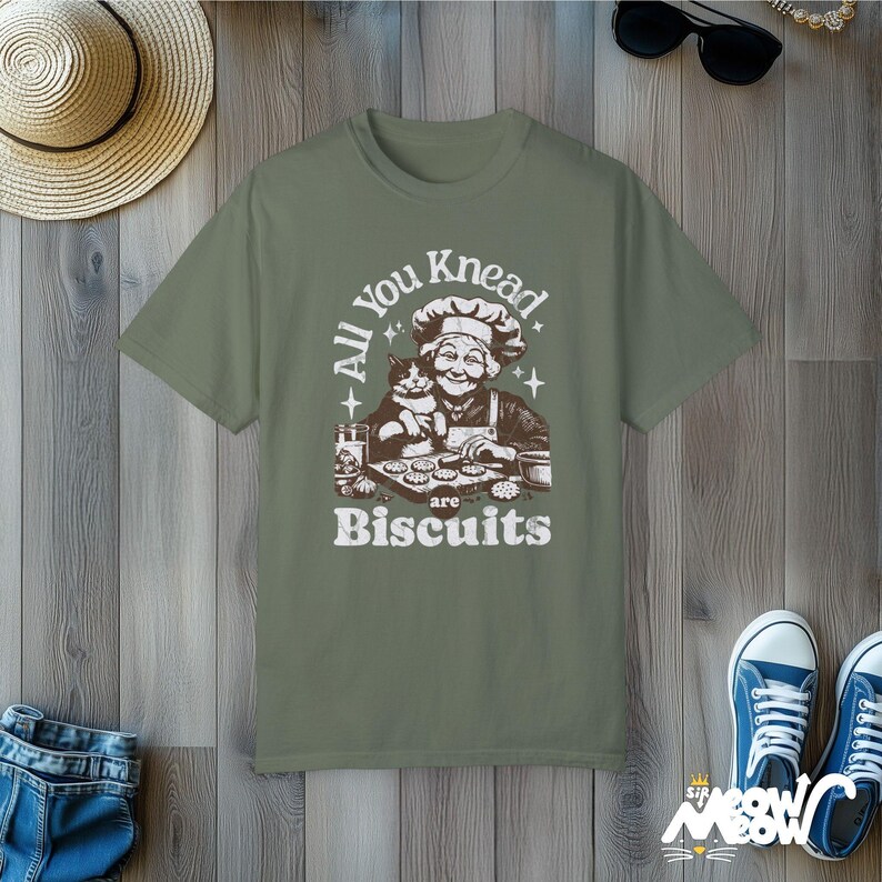 Funny Baking Cat T-Shirt: All You Knead Are Biscuits - Comfort Colors 1717 Moss