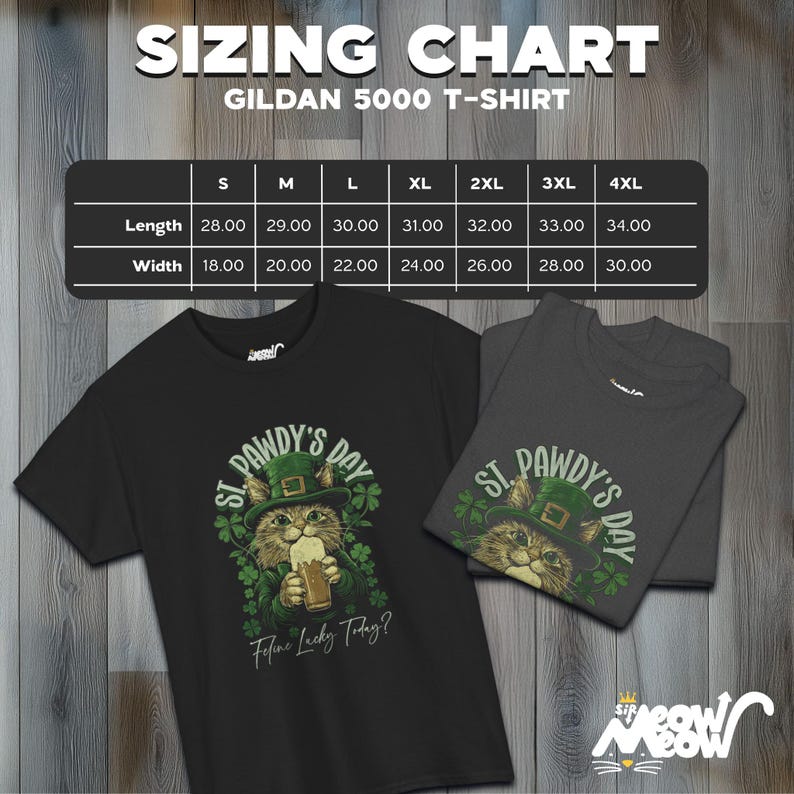 May include: Black and grey t-shirt featuring a green, white and orange illustration of a cat wearing a green hat and holding a beer. The text "St. Pawdy's Day" is above the cat and the text "Feline Lucky Today?" is below the cat. The sizing chart for the t-shirt is in the background.