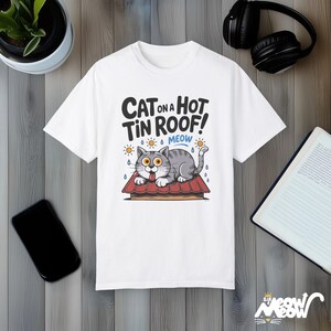 Funny Cat on a Hot Tin Roof T-Shirt: Theater Parody Tee White