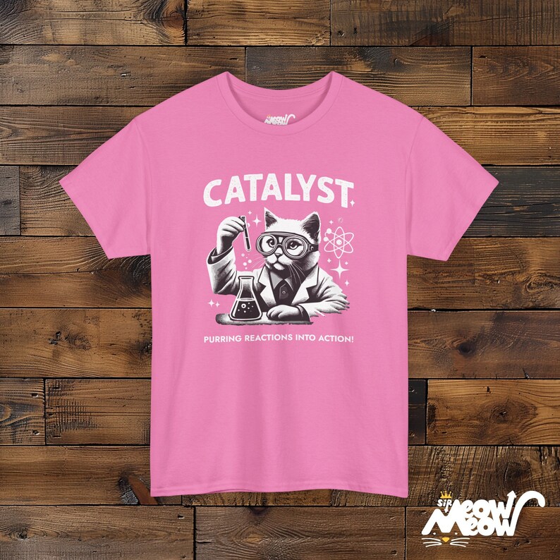 Funny Cat Scientist T-Shirt: Catalyst Unisex Tee, Science Lover Gift Azalea