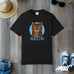 Bruh Cat Meme T-Shirt: Sarcastic Comfort Colors Tee Black