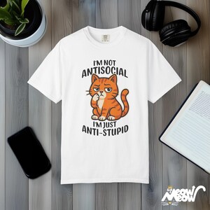 Comfort Colors Anti-Stupid Cat Shirt: Sarcastic Humor Tee White