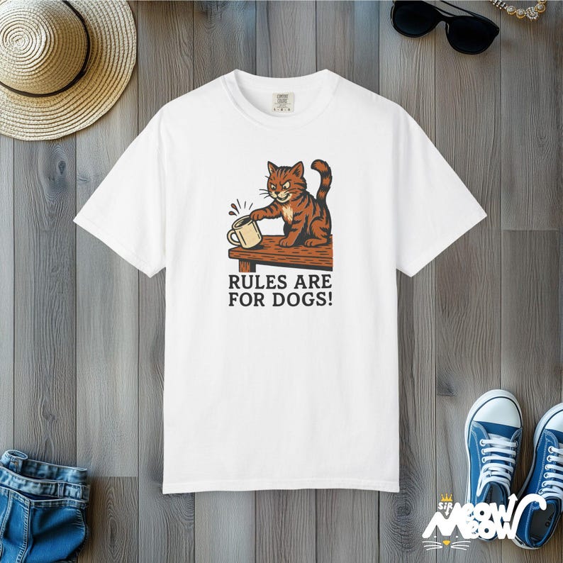 Funny Cat T-Shirt: Rules Are For Dogs, Comfort Colors Unisex Tee White