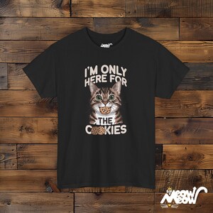 I'm Only Here for the Cookies - Cat and Cookie Lovers Unisex Tee Black