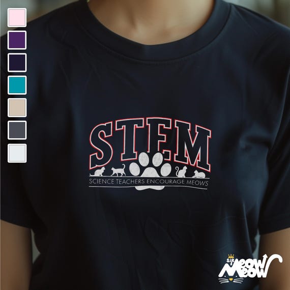 STEM Cat T-Shirt: Science Teachers Encourage Meows
