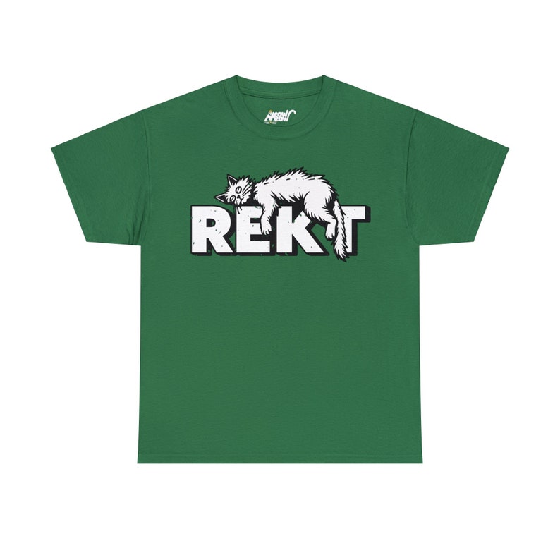 Green unisex T-shirt featuring humorous white “REKT” text topped with an illustration of an exhausted cat lying sprawled out, capturing gamer and meme culture vibes.