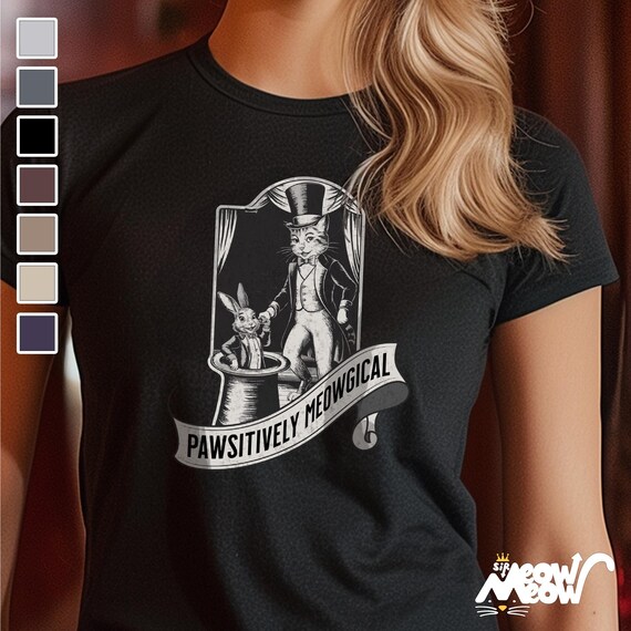Magical Cat T-Shirt | Pawsitively Meowgical Graphic Tee | Funny Cat Lover Gift