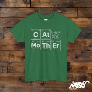 Cat Mother Science T-Shirt: Periodic Table Elements, Cat Lover Gift Turf Green