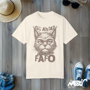 FAFO Cat T-Shirt: Funny Sarcastic Comfort Colors Tee Ivory