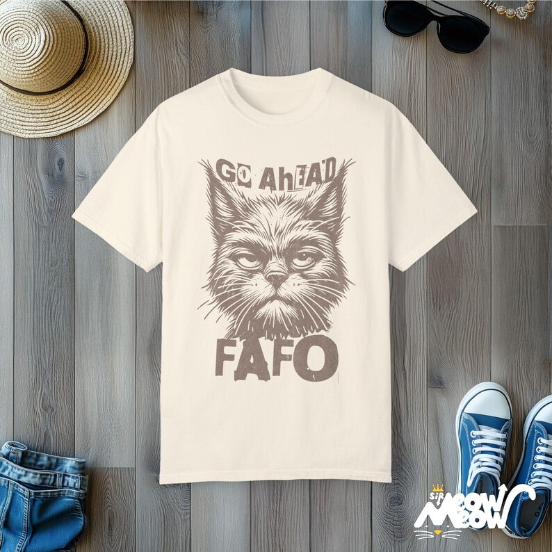 FAFO Cat T-Shirt: Funny Sarcastic Comfort Colors Tee Ivory