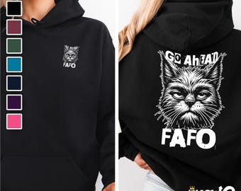 FAFO Cat Hoodie: Funny Grumpy Sarcastic Humor Sweatshirt