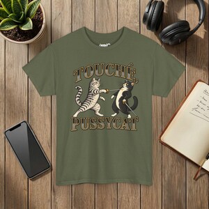 Touché Pussycat Fencing Cat T-Shirt, Funny Fencer Gift, Dueling Cats Graphic Tee, Gildan 5000 Military Green