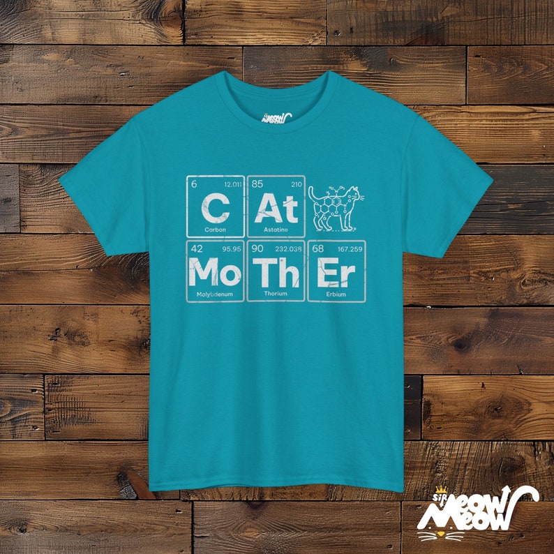 Cat Mother Science T-Shirt: Periodic Table Elements, Cat Lover Gift Tropical Blue