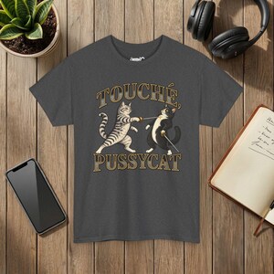 Touché Pussycat Fencing Cat T-Shirt, Funny Fencer Gift, Dueling Cats Graphic Tee, Gildan 5000 Dark Heather