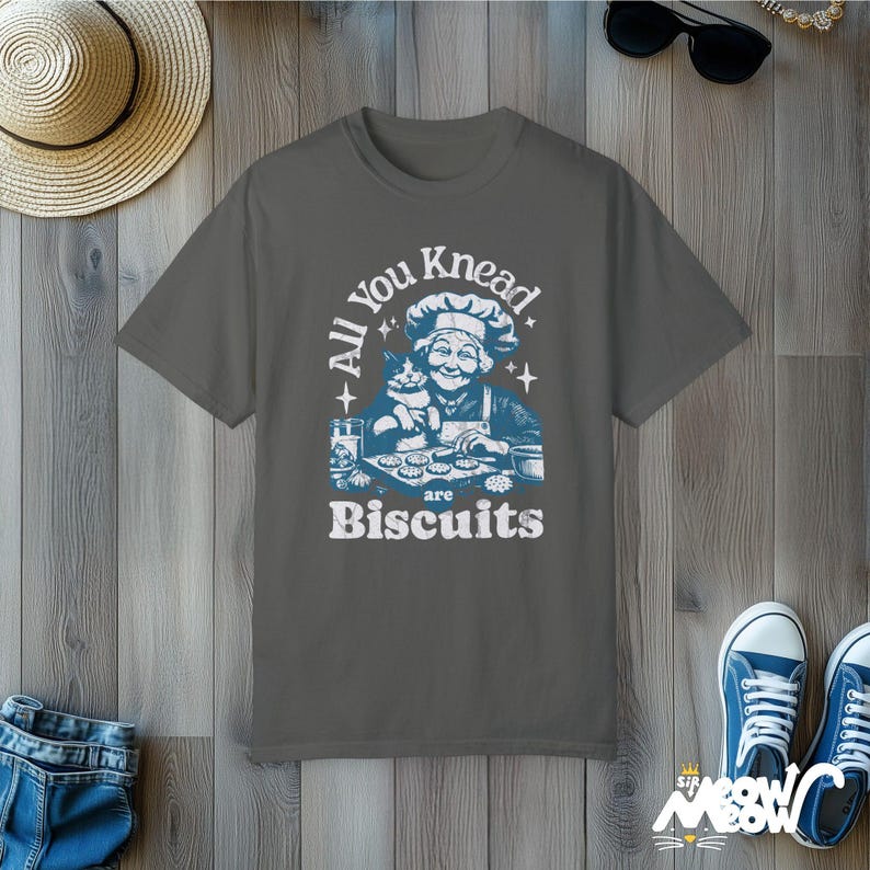 Funny Baking Cat T-Shirt: All You Knead Are Biscuits - Comfort Colors 1717 Pepper