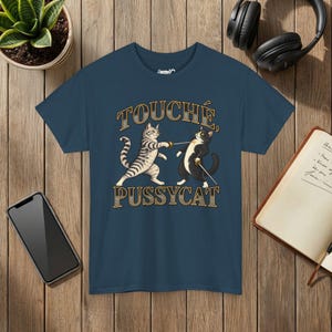 Touché Pussycat Fencing Cat T-Shirt, Funny Fencer Gift, Dueling Cats Graphic Tee, Gildan 5000 Blue Dusk