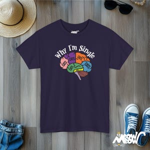 Why I'm Single Cat Brain T-Shirt: Funny Feline Lover Unisex Tee Blackberry