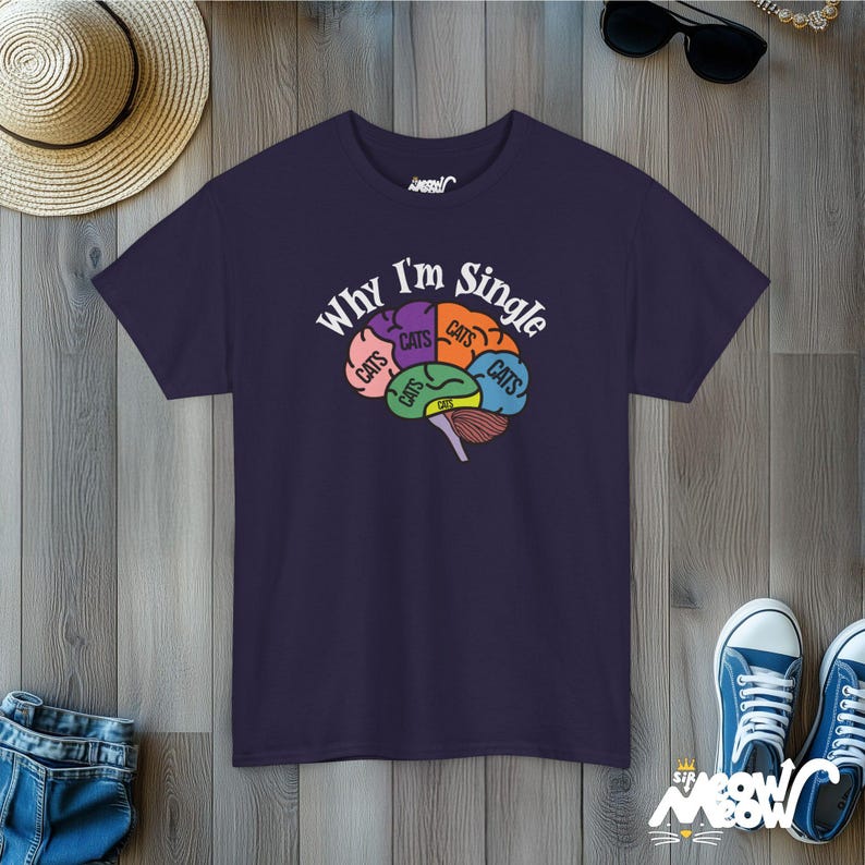 Why I'm Single Cat Brain T-Shirt: Funny Feline Lover Unisex Tee Blackberry