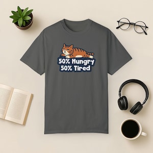 Funny Cat Comfort Colors T-Shirt, Hungry Tired Tabby Tee Pepper