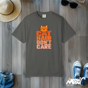 Camiseta Cat Hair Don't Care: Presente engraçado para mãe/pai de gato, camiseta com cores confortáveis Pepper
