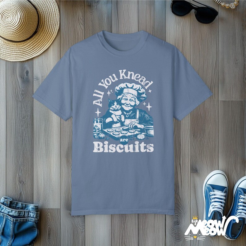 Funny Baking Cat T-Shirt: All You Knead Are Biscuits - Comfort Colors 1717 Blue Jean