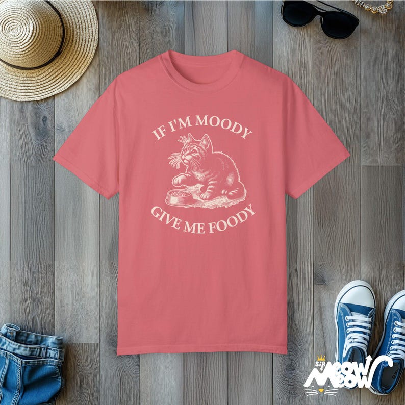 Funny Cat T-Shirt: If I'm Moody Give Me Foody, Vintage Style Watermelon