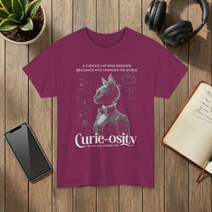 Madam Curie Curieosity T Shirt Science Cat Illustration Humor Gift Berry