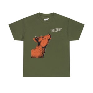 Cow 'Meeow' Parody T-Shirt: Amusing Farm Animal Graphic Tee Military Green