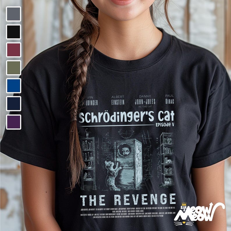 May include: Black t-shirt with a white graphic of a cat in a box with the text "Schr&ouml;dinger's Cat Episode V The Revenge".