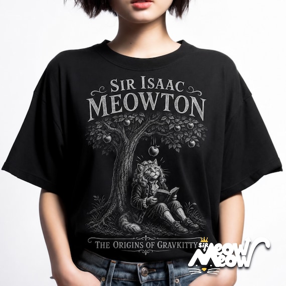 Sir Isaac Meowton Cat T-Shirt, Physics Teacher Gift, Newton Gravity Tee (Vintage Style)
