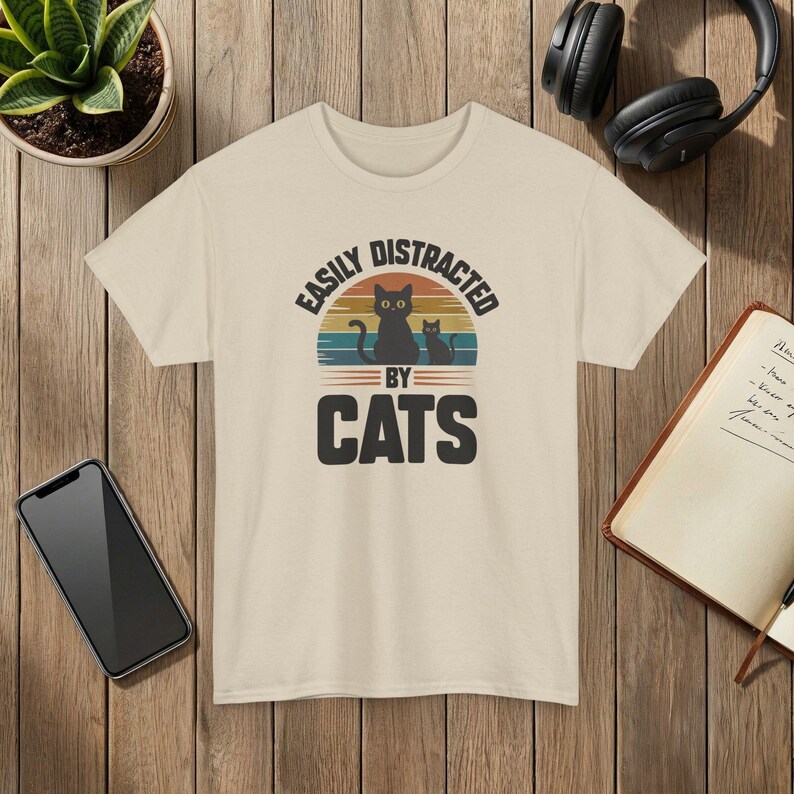 Easily Distracted by Cats Funny Cat Lover T-Shirt Soft Cotton Tee Sand