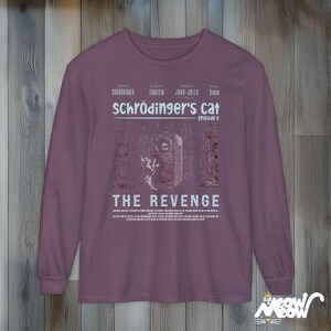 Schrödinger's Cat Revenge Long Sleeve T-Shirt: Funny Physics Tee Berry