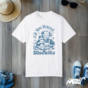 Funny Baking Cat T-Shirt: All You Knead Are Biscuits - Comfort Colors 1717 White