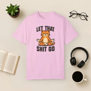 Funny Yoga Cat T-Shirt: Sarcastic Mindfulness Comfort Colors Tee Blossom