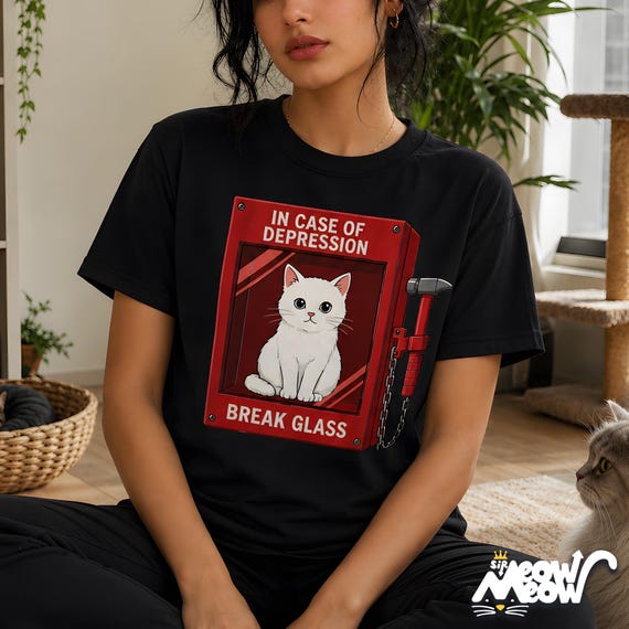 In Case Of Depression Cat Shirt, Break Glass Cat T-Shirt, Funny Cat Lover Tee, Mental Health Humor Shirt, Cute White Cat Gift