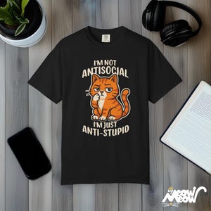 Comfort Colors Anti-Stupid Cat Shirt: Sarcastic Humor Tee Black