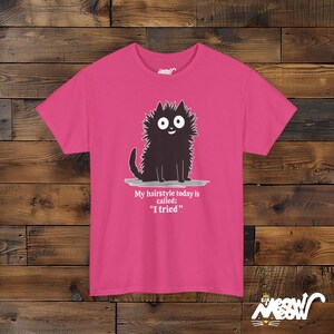 Funny Cat T-Shirt: Bad Hair Day, I Tried - Unisex Cotton Tee Heliconia