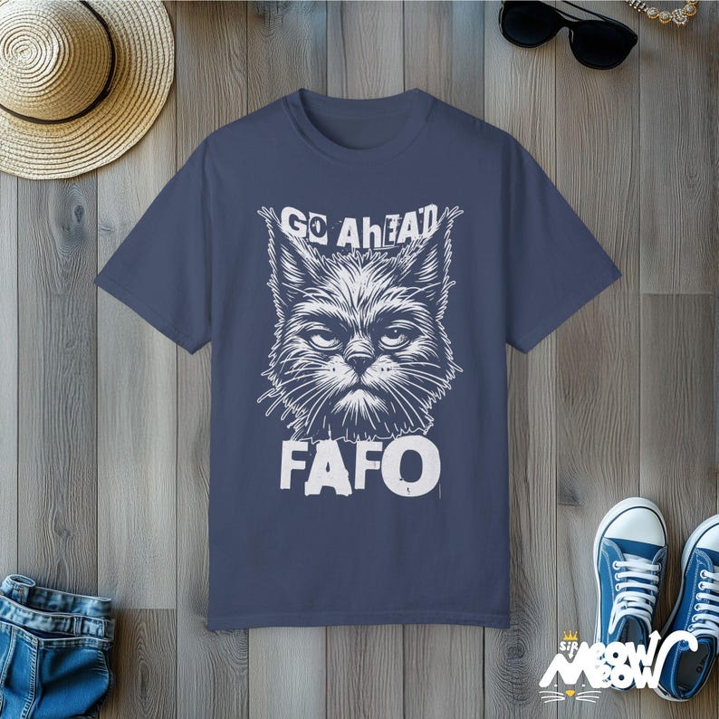 FAFO Cat T-Shirt: Funny Sarcastic Comfort Colors Tee Midnight