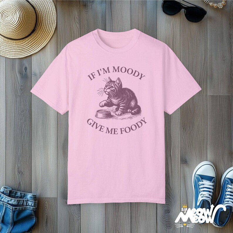 Funny Cat T-Shirt: If I'm Moody Give Me Foody, Vintage Style Blossom