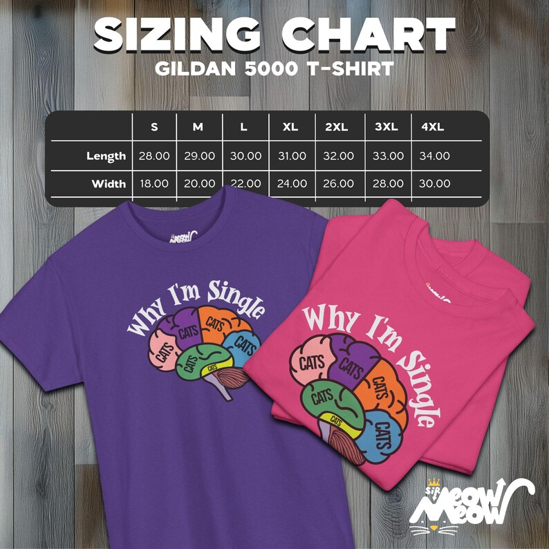 May include: Two t-shirts with a graphic of a brain with the word "CATS" in each lobe. The text on the shirts reads "Why I'm Single". The shirts are purple and pink. A sizing chart is shown with measurements in inches.