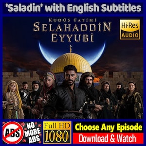 KO 22 Eps / Saladin 18 Eps Available to Download & Watch * Conqueror of Jerusalem * New Episode Week * Full 1080p HD * Eng Subs * No Ads
