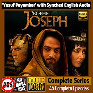 Prophet Joseph * Yusuf Payambar * Download to PC and Watch * English Dub * Islamic Historical Series * Trending Television * Full HD * No Ad