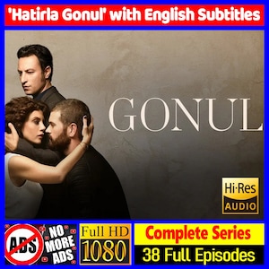 Hatirla Gonul * Download to PC and Watch * Turkish Drama Series * Trending Television Dizi * English Subtitles * Full HD * No Ads