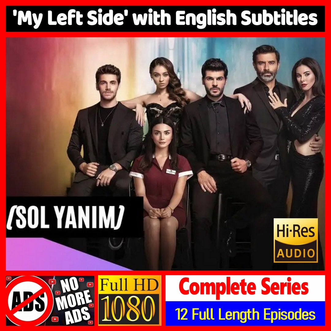 Sol Yanim * Download to PC & Watch * English Subtitles * Turkish Series