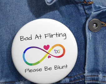 Neurodivergent Pride Pin: ADHD Symbol with Flirting Humor ('bad at flirting please be blunt ')