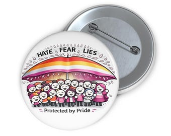 Lesbian Pride Button Queer Gift Pin, Protected By Pride Graphic (Metal, UV-Resistant, Safety Pin Backing)